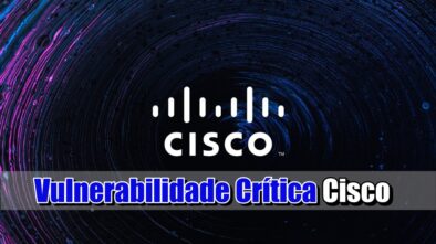 Vulnerabilidade Cisco Secure Client - O Seu Guia de Conteúdo de Segurança e Redes